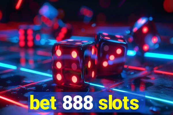 bet 888 slots